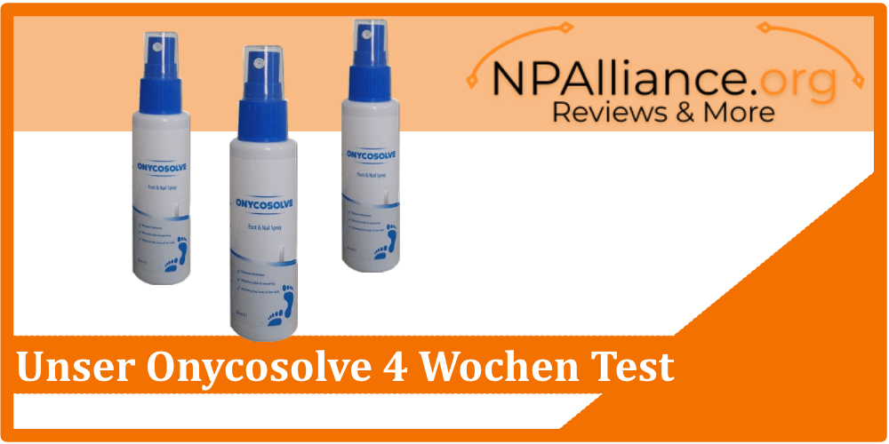 Unser Onycosolve 4 Wochen Test