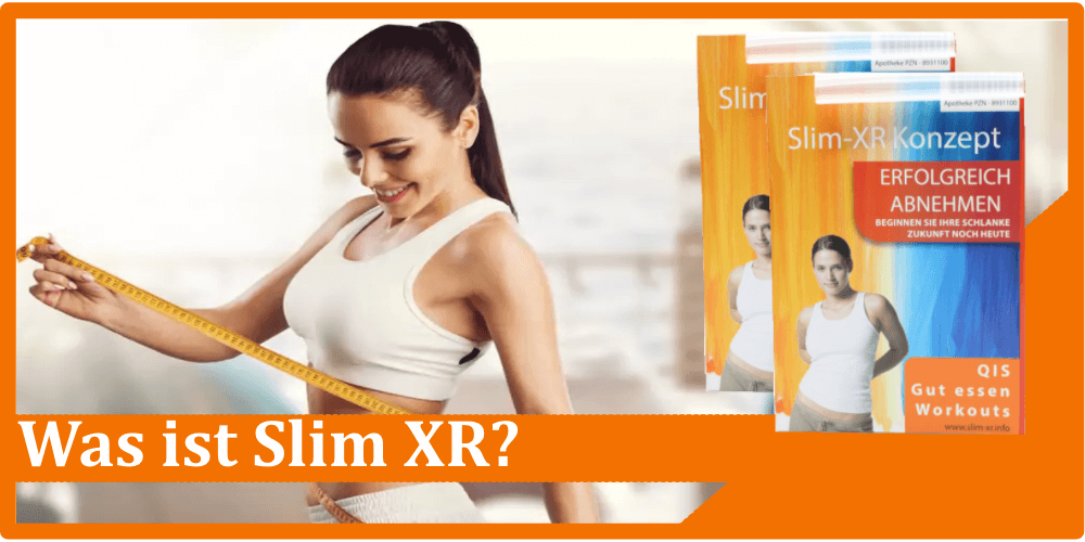 Was ist Slim XR