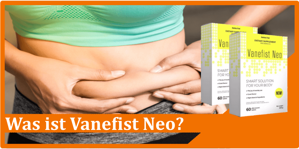 Was ist Vanefist Neo