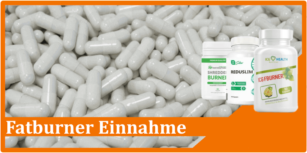 Fatburner Kapseln Fatburner Einnahme
