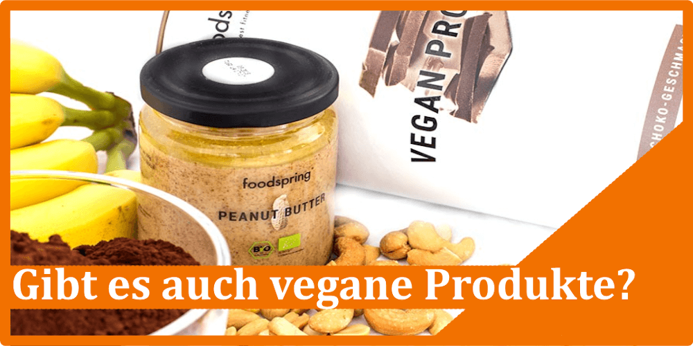 Gibt es auch vegane Produkte