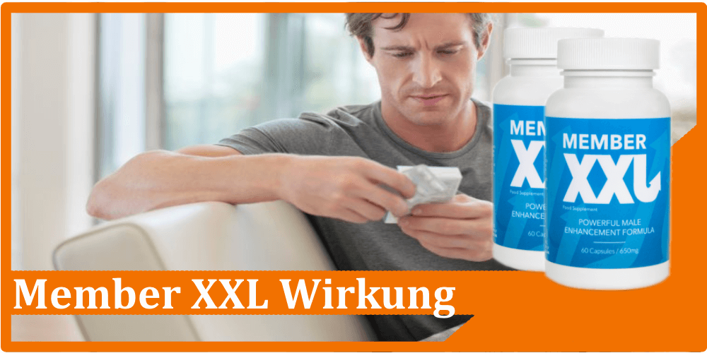 Member XXL Wirkung