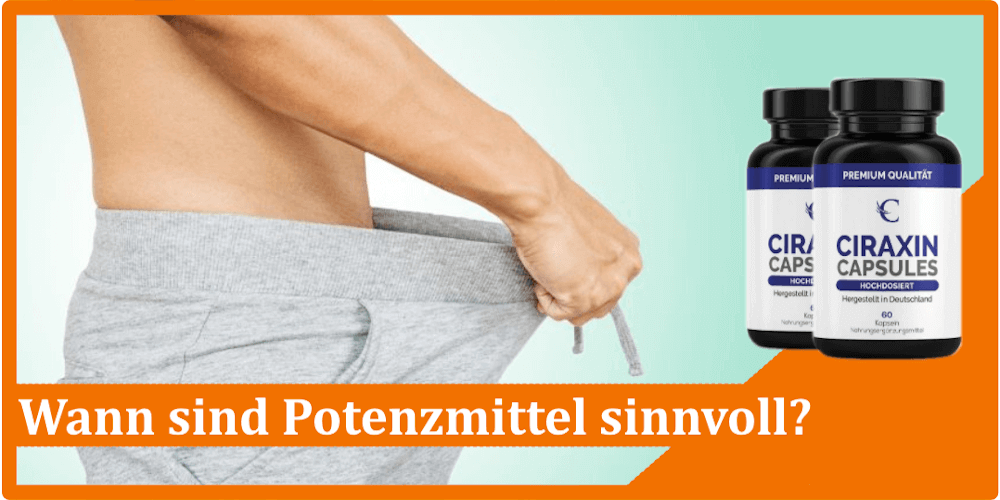 Wann sind die Potenzmittel sinnvoll