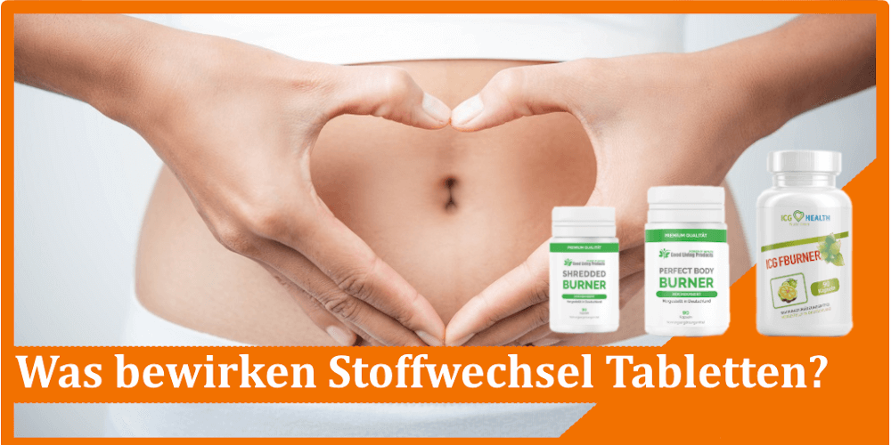 Was bewirken Stoffwechsel Tabletten