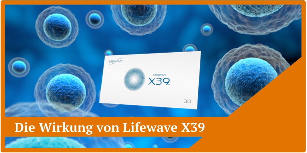 lifewave x39 wirkung