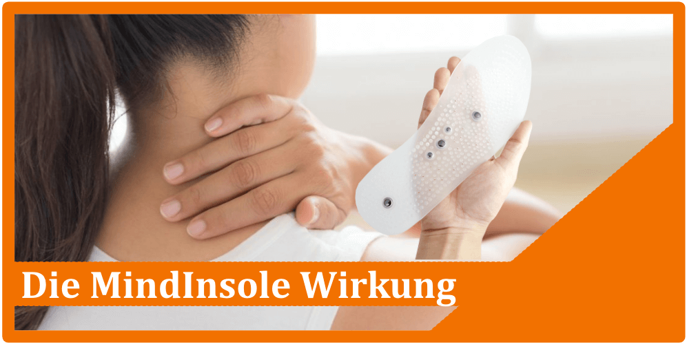 Mindinsole Wirkung