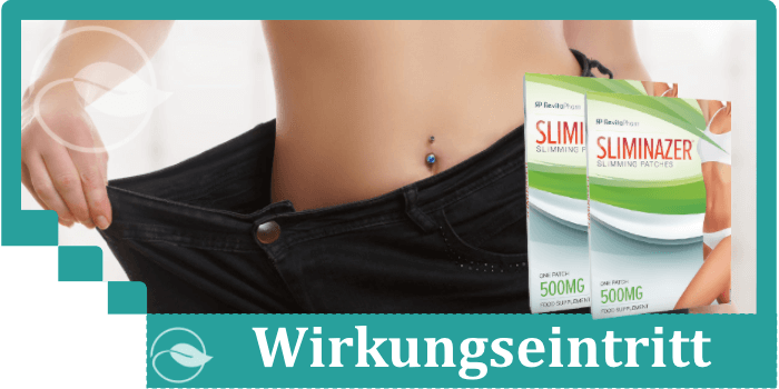 Sliminazer Wirkung Wirkungseintritt