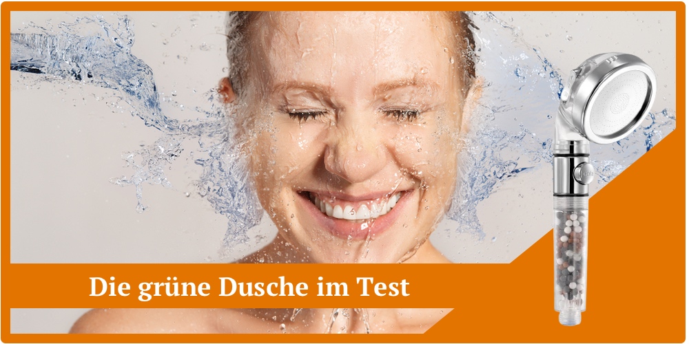 Die grüne Dusche im Test