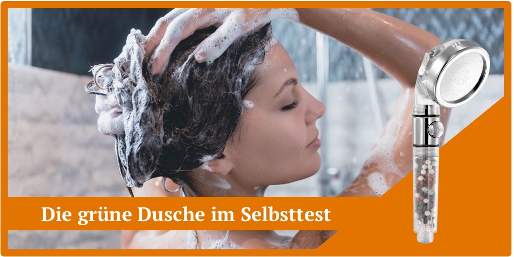 Die grüne Dusche im Selbsttest