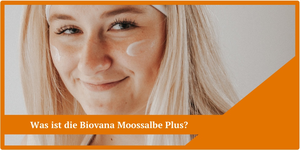 Was ist Biovana Moossalbe Plus?